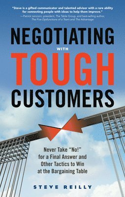 Negotiating with Tough Customers