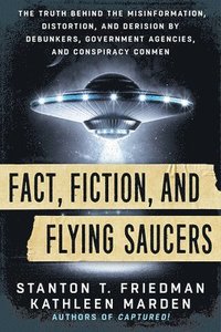 bokomslag Fact, Fiction, and Flying Saucers