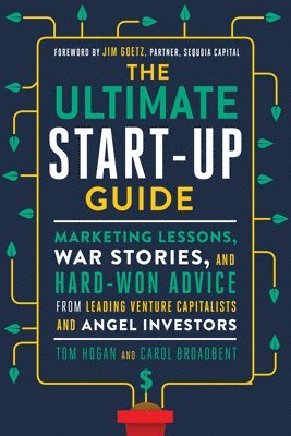 Tom Hogan, Carol Broadbent, Tom (Tom Hogan) Hogan, Carol (Carol Broadbent) Broadbent - Ultimate Startup Guide, Häftad