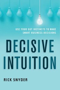 bokomslag Decisive Intuition
