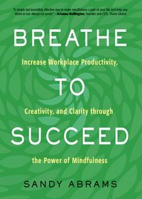 bokomslag Breathe To Succeed