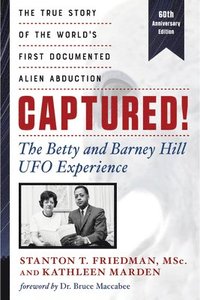 bokomslag Captured! the Betty and Barney Hill UFO Experience - 60th Anniversary Edition