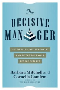 bokomslag The Decisive Manager