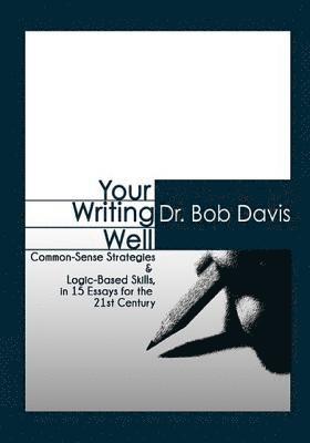 Bob Davis - Your Writing Well, Häftad