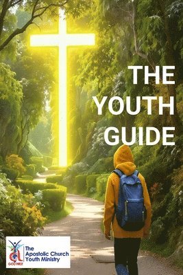 Francois Wilson - Apostolic Church International Youth Guide, Häftad