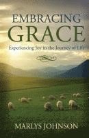 Marlys Johnson - Embracing Grace, Häftad