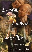 Janet Alario - Live Well, Love Much, Laugh Often, Häftad