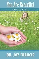 You Are Beautiful: A Journey of Discovery