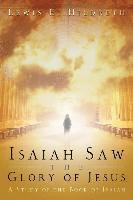 Isaiah Saw the Glory of Jesus 1