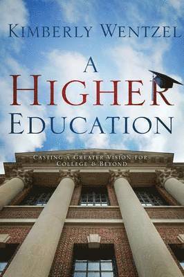 Kimberly Wentzel - Higher Education, Häftad
