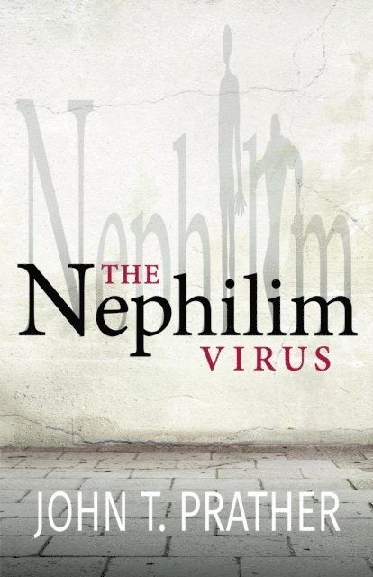John T Prather - Prather, J: Nephilim Virus, Häftad