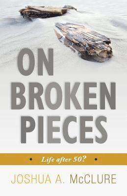On Broken Pieces 1