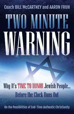 Two Minute Warning: Why It's Time to Honor Jewish People... Before the Clock Runs Out 1