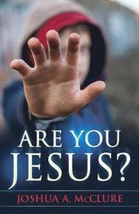 bokomslag Are You Jesus?