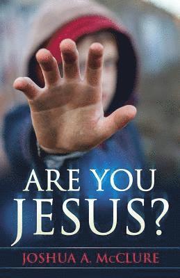 Are You Jesus? 1