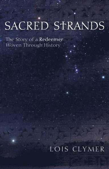 Lois Clymer - SACRED STRANDS, Häftad