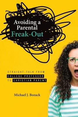 Avoiding a Parental Freak-Out 1