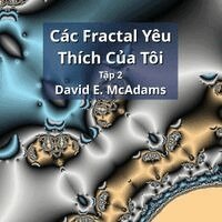 David E McAdams - Các Fractal Yêu Thích Của Tôi, Häftad