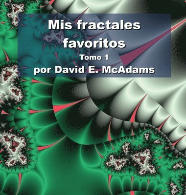 Mis fractales favoritos 1