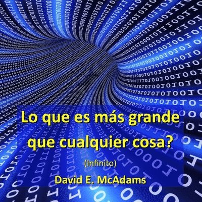 Lo que es más grande que cualquier cosa?