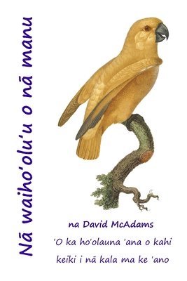 David E McAdams, Polofesa Bouquet, David E. McAdams - Nā waihoʻoluʻu o nā manu, Häftad