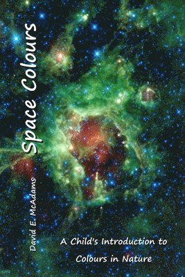 David E McAdams, David E. McAdams - Space Colours, Häftad