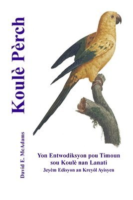 David E McAdams, David E. McAdams - Koulè Pèrch, Häftad