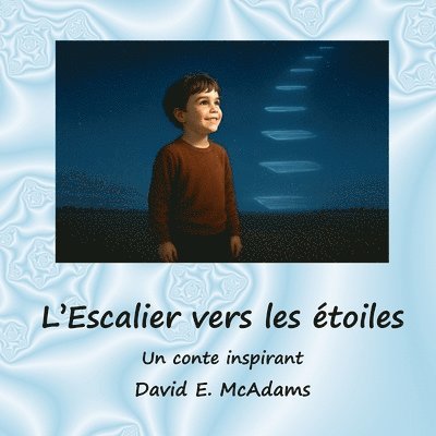 David E McAdams, David E. McAdams - L'Escalier vers les étoiles, Häftad