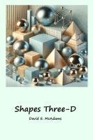 bokomslag Shapes Three-D: A visual introduction to geometric shapes in the world