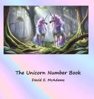 bokomslag The Unicorn Number Book: Beautiful unicorns introduce the numbers 0-10