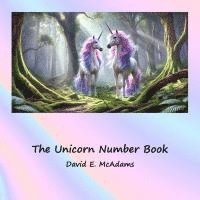 bokomslag The Unicorn Number Book: Beautiful unicorns introduce the numbers 0-10