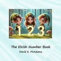 bokomslag The Elvish Number Book: Cute elves introduce the numbers 0-10