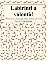 David E McAdams - Labirinti a volontà!, Häftad