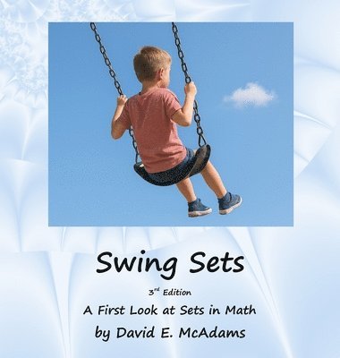 David E McAdams, David E. McAdams - Swing Sets, Inbunden