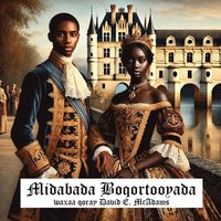 bokomslag Midabada Boqortooyada: Hordhac Carruureed oo ku Saabsan Midabada