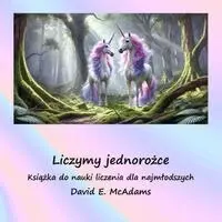 David E McAdams - Liczymy jednorożce, Häftad. Tillgänglighet: Lägg i varukorg