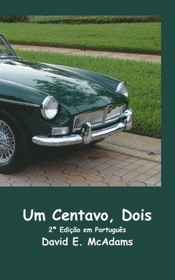 Um Centavo, Dois
