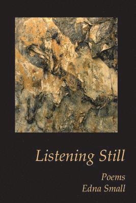 bokomslag Listening Still: Poems