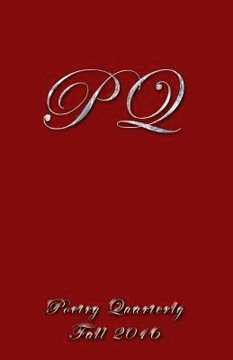 Contributing Poets - Poetry Quarterly: Fall 2016, Häftad