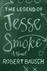 bokomslag The Legend of Jesse Smoke