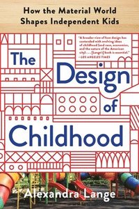 bokomslag The Design of Childhood