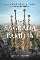 bokomslag The Sagrada Familia: Gaudí's Heaven on Earth