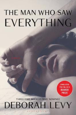 Deborah Levy - The Man Who Saw Everything, Inbunden