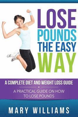 bokomslag Lose Pounds the Easy Way