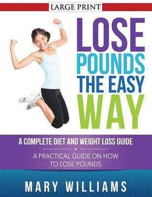 bokomslag Lose Pounds the Easy Way