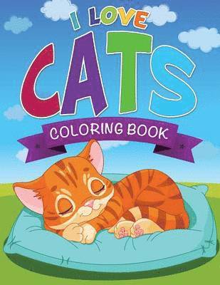 bokomslag I Love Cats Coloring Book