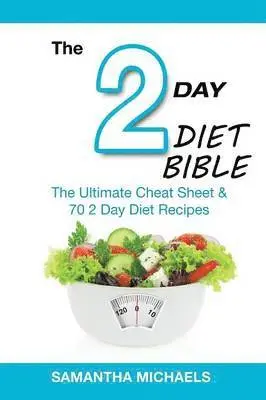Samantha Michaels - 2 Day Diet Bible, Häftad. Tillgänglighet: Lägg i varukorg