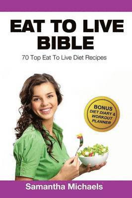 Eat to Live Diet 1