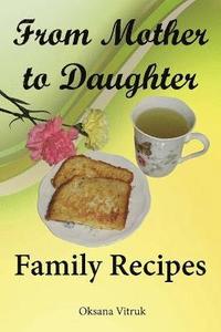 bokomslag From Mother to Daughter - Family Recipes
