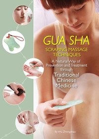 bokomslag Gua Sha Scraping Massage Techniques